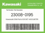 Kawasaki Genuine Socket-assy,meter 23008-0195. Fixed Price $106.55.