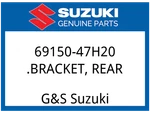 Suzuki Oem Part 69150-47H20 .bracket,rr. Fixed Price $83.42.