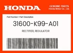 Honda Genuine Rectifier, Regulator 31600-K99-A01. Fixed Price $132.61.