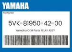 Yamaha Genuine Relay Assy 5VK-81950-42-00. Fixed Price $48.61.